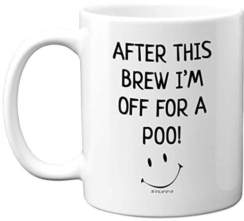 Stuff4 After This Brew I'm Off for A Poo Mug | 11oz Ceramic Dishwasher Safe Premium Mugs, Silly Secret Santa Presents, Christmas Adults, Birthday Poo Gift