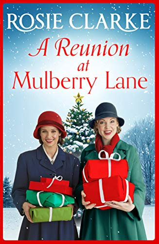 A Reunion at Mulberry Lane: A festive heartwarming saga for Christmas 2025 from Rosie Clarke (The Mulberry Lane Series Book 6) (English Edition)