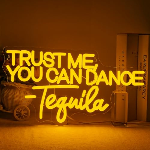 Horseneon Neonlichtschild Trust Me You Can Dance-Tequila Neon-Barschild Gelbe Neonschilder für Die Wand Neonlichter für Schlafzimmer Personalisiertes Dimmbares Neonlicht für Bar Nachtclub Salon Pub