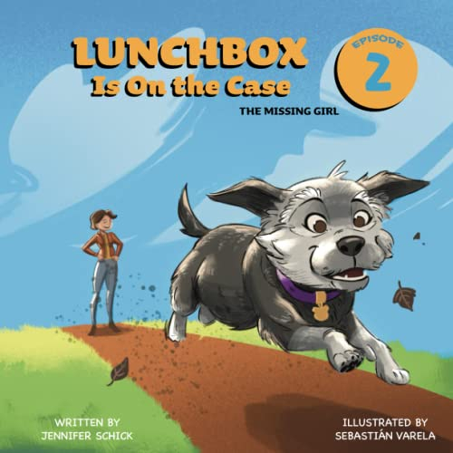 Lunchbox Is On the Case Episode 2: The Missing Girl