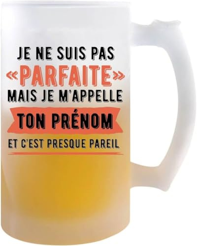 Chope de bière Prénom Personnalisable (Femme Parfaite presque pareil)