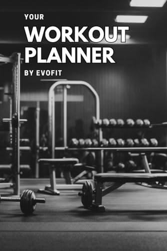 Workout Planner & Fitness Journal: track your Gym & Home Workouts, for men and women to document training progress