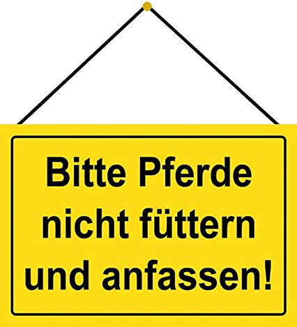 Blechschild mit Kordel 30 x 20 cm Warnschild: Pferde Nicht füttern und anfassen ! - Blechemma