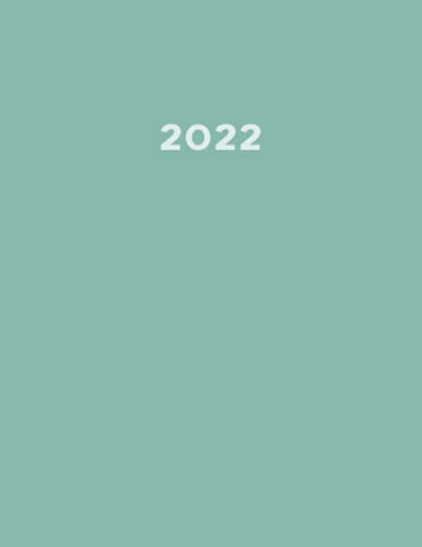 2022: Kalender 2022 A4 I 1 Tag 1 Seite I Zeiteinteilung von 6-22 Uhr I 400 Seiten I Endlich genügend Platz zum Planen, Organisieren und Notieren! I ... I Kalenderbuch I Farbe Mint Grün