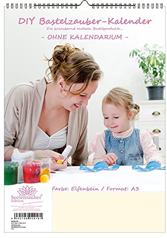 DIY Bastelzauber Wandkalender zum basteln OHNE Kalendarium DIN A3 Hochformat Farbe: Elfenbein - Seelenzauber Fotokalender Bastelkalender Basteln