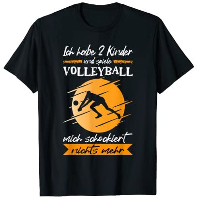 Herren Ich Habe 2 Kinder Und Spiele Volleyball Beach Volleyball T-Shirt