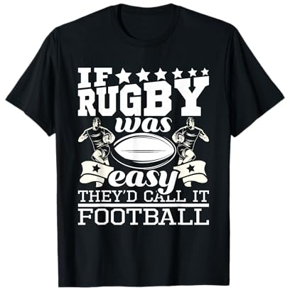 If Rugby Was Easy They 'd Call It Football - Divertido Rugby Camiseta