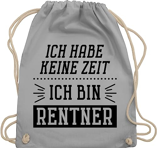 Turnbeutel Rucksack - Taschen - Ich habe keine Zeit - Bin Rentner - Unisize - Hellgrau - pensionsgeschenk geschenk rente retirement ruhestand kollege rucksäcke geschenke zum abschied pension