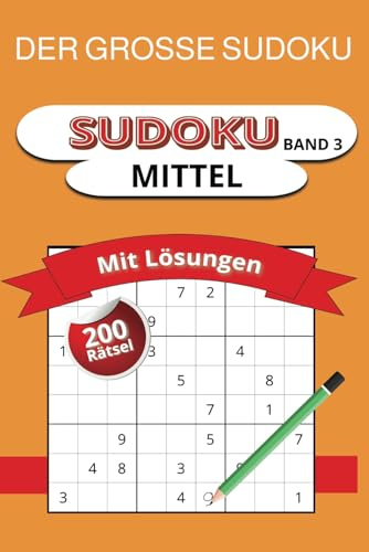 Der große Sudoku Band 3: 200 Kult-Rätsel, Mittel Rätsel