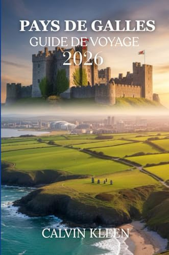 PAYS DE GALLES GUIDE DE VOYAGE 2026