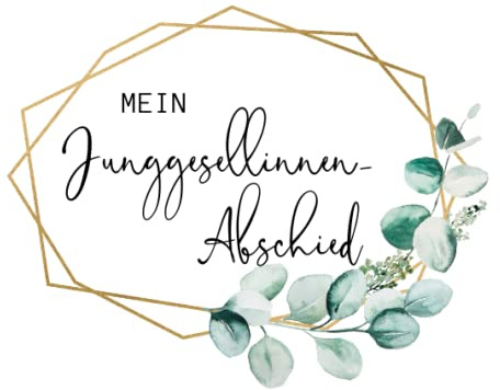 Gästebuch für den Junggesellinnenabschied mit Fragen zum Ausfüllen - Eukalyptus: 100 Seiten, mit Fragen für bis zu 15 Gäste.