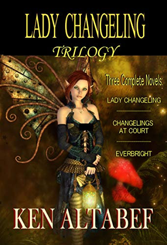 Lady Changeling Trilogy Edition (The Changelings Collected Editions Book 1)