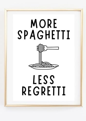 Din A4 Kunstdruck ohne Rahmen - Lustiger Spruch - More Spaghetti - Kochen Essen Küche Esszimmer Pasta - Druck Poster Bild