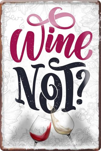 schilderkreis24 Divertida frase Wine Not? decorativa Vino Cartel de chapa, idea de regalo, retro, idea de regalo divertida, cumpleaños, Navidad, bodega, bodega, bodega, follaje, 20 x 30 cm
