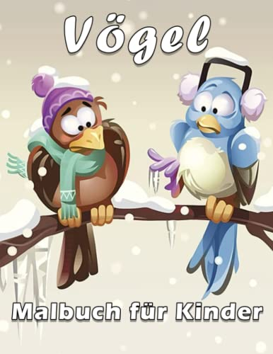 Vögel Malbuch für Kinder von 4-8 Jahren: Einzigartige, lustige, große und einfache Malvorlagen verschiedener Vögel wie Pfauen, Kolibris, Papageien, Flamingos, Eulen und mehr zum Ausmalen