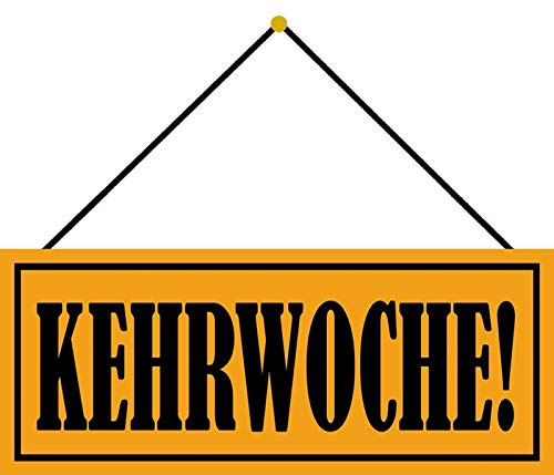 Schatzmix Spruch KEHRWOCHE Metallschild 27x10 Deko tin Sign mit Kordel Blechschild, Blech, Mehrfarbig, 27x10 cm