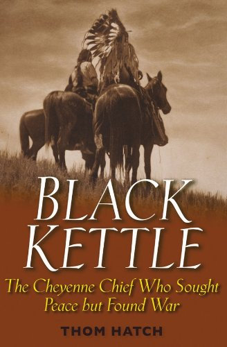 Black Kettle: The Cheyenne Chief Who Sought Peace But Found War