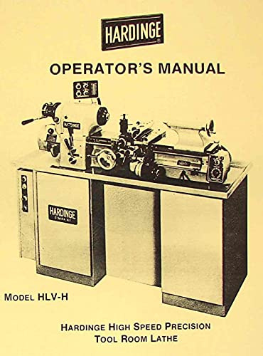 Hardinge HLV-H Metal Lathe Operator's Manual