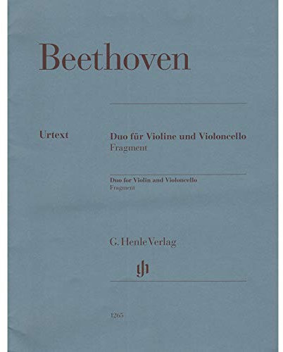 Duo für Violine und Violoncello Fragment: Besetzung: Streichduos und -trios (G. Henle Urtext-Ausgabe)