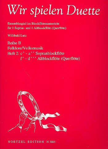 Wir spielen Duette Reihe B Band 2: für 2 Blockflöten (SA)