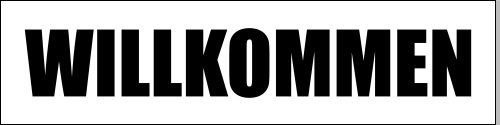 KIWISTAR - Werbeplane - Willkommen - 300cmx100cm - Plane Banner Gerüstplane