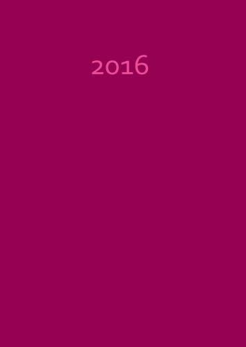 dicker TageBuch Kalender 2016 - HIMBEERE: Endlich genug Platz für dein Leben! 1 Tag pro DIN A4 Seite