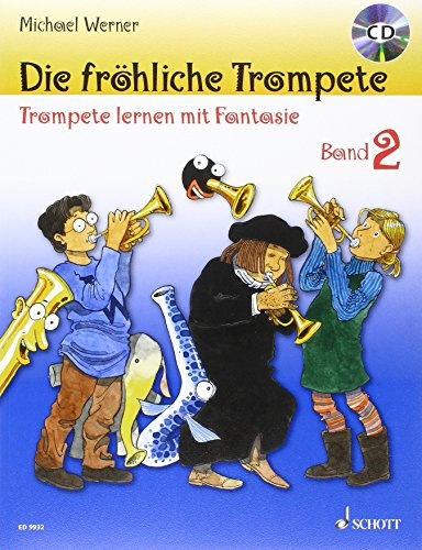 Die fröhliche Trompete: Kombi-Pack: Band 2 + Spielbuch. Band 2. Trompete. Ausgabe mit CD.