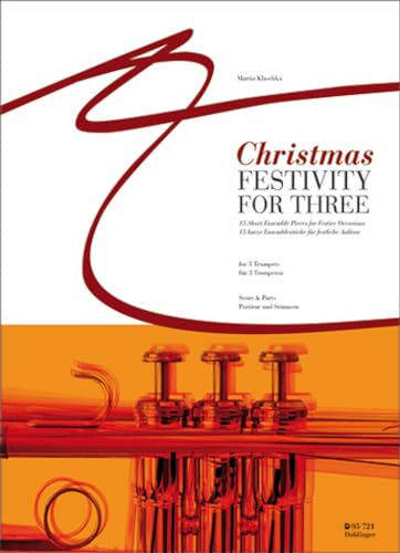 Christmas Festivity for Three: für 3 Trompeten. Trompete / Flügelhorn / Kornett
