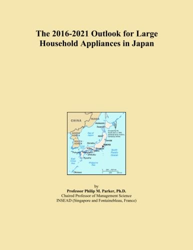 The 2016-2021 Outlook for Large Household Appliances in Japan