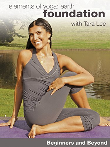 Beginners Yoga and Beyond: Elements of Yoga: Earth Foundation with Tara Lee [OV]