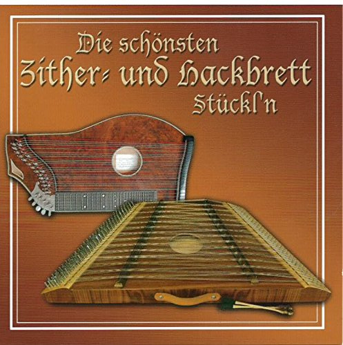 Die schönsten Zither- und Hackbrett Stückln