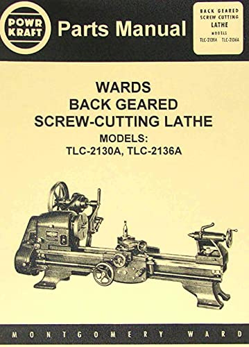 MONTGOMERY WARDS Powr-Kraft TLC-2130A & TLC-2136A Metal Lathe Part Manual