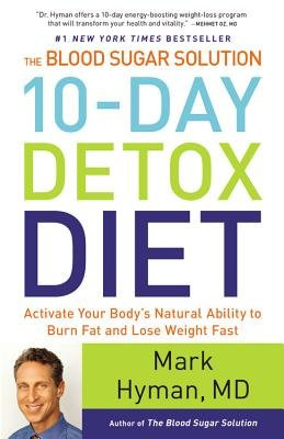 The Blood Sugar Solution 10-Day Detox Diet( Activate Your Body's Natural Ability to Burn Fat and Lose Weight Fast)[BLOOD SUGAR SOLUTION 10-DAY DE][LARGE PRINT] [Hardcover]