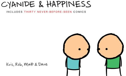 Cyanide and Happiness: A Cult Comic Book of Dark Humor from the #1 Bestselling Webcomics (Cyanide & Happiness)