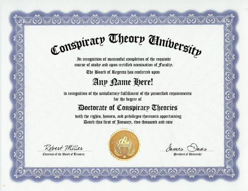 Conspiracy Theory Conspiracy Theorist Degree: Custom Gag Diploma Doctorate Certificate (Funny Customized Joke Gift - Novelty Item)