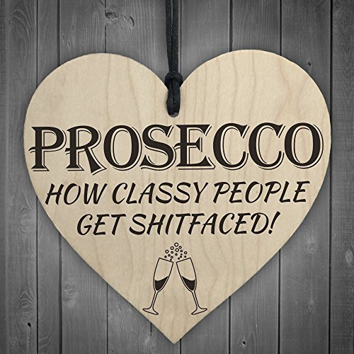 Red Ocean Prosecco Classy People Novelty Wooden Hanging Heart Kitchen Sign Alcohol Plaque