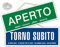 Cartello APERTO e TORNO SUBITO negozio vetrina studio laboratorio officina bottega (verde/blu)