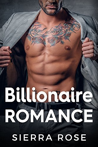 Billionaire Romance (8 Sexy, Contemporary Romance Stories)