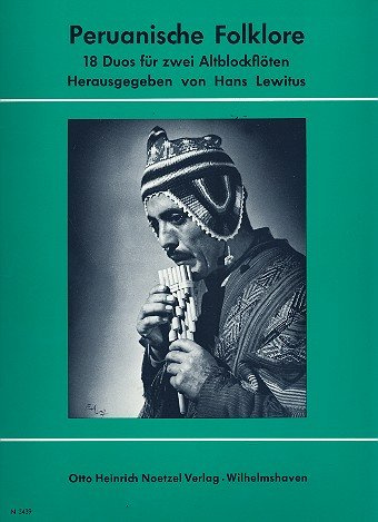 Peruanische Folklore: für 2 Altblockflöten
