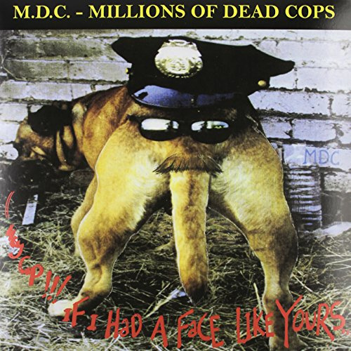 Hey Cop!!! If I Had a Face Like Yours