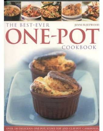 [ The Best-ever One Pot Cookbook Over 180 Simply Delicious One-pot, Stove-top and Clay-pot Casseroles, Stews, Roasts, Tagines and Puddings By Fleetwood, Jenni , Paperback, Aug- 06- 2008 ]