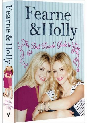 TheBest Friends' Guide to Life by Willoughby, Holly ( Author ) ON Oct-14-2010, Hardback