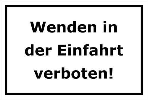 Melis-Folienwerkstatt Schild Wenden in der Einfahrt verboten – 15x10 cm – 3mm Aluverbund – Bohrlöcher – mehrere Größen/Materialien
