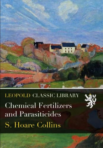 Chemical Fertilizers and Parasiticides
