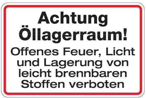 Buddel Bini Qualitäts - Aluminium Schild Achtung Öllagerraum! Offenes Feuer, Licht und Lagerung von leicht brennbaren Stoffen verboten 200x300 mm geprägtes Aluschild 0,6 mm Alu