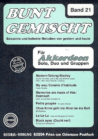 Bunt gemischt Band 21: für Akkordeon Bekannte und beliebte Melodien