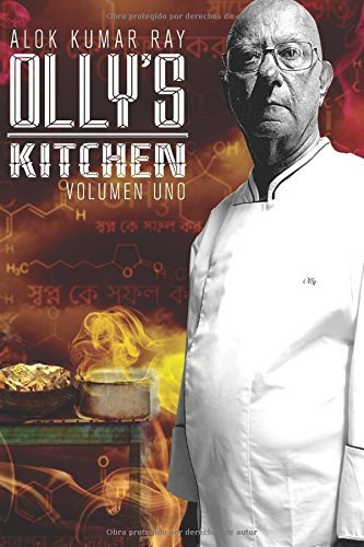 El Mejor Libro de Recetas de Cocina India, Olly's Kitchen: Versi??n en Espa??ol (Spanish Edition) by Alok Kumar Ray (2015-11-06)