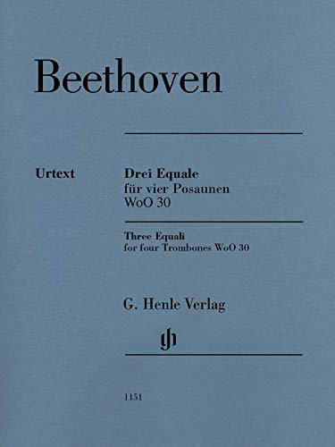 Trois equale pour quatre trombones woo 30: Besetzung: Kammermusik mit Blasinstrumenten