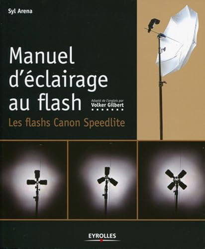 Manuel d'éclairage au flash: Les flash Canon Speedlite