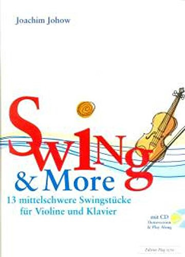 Swing & More 13 mittelschwere Swingstücke für Violine und Klaiver